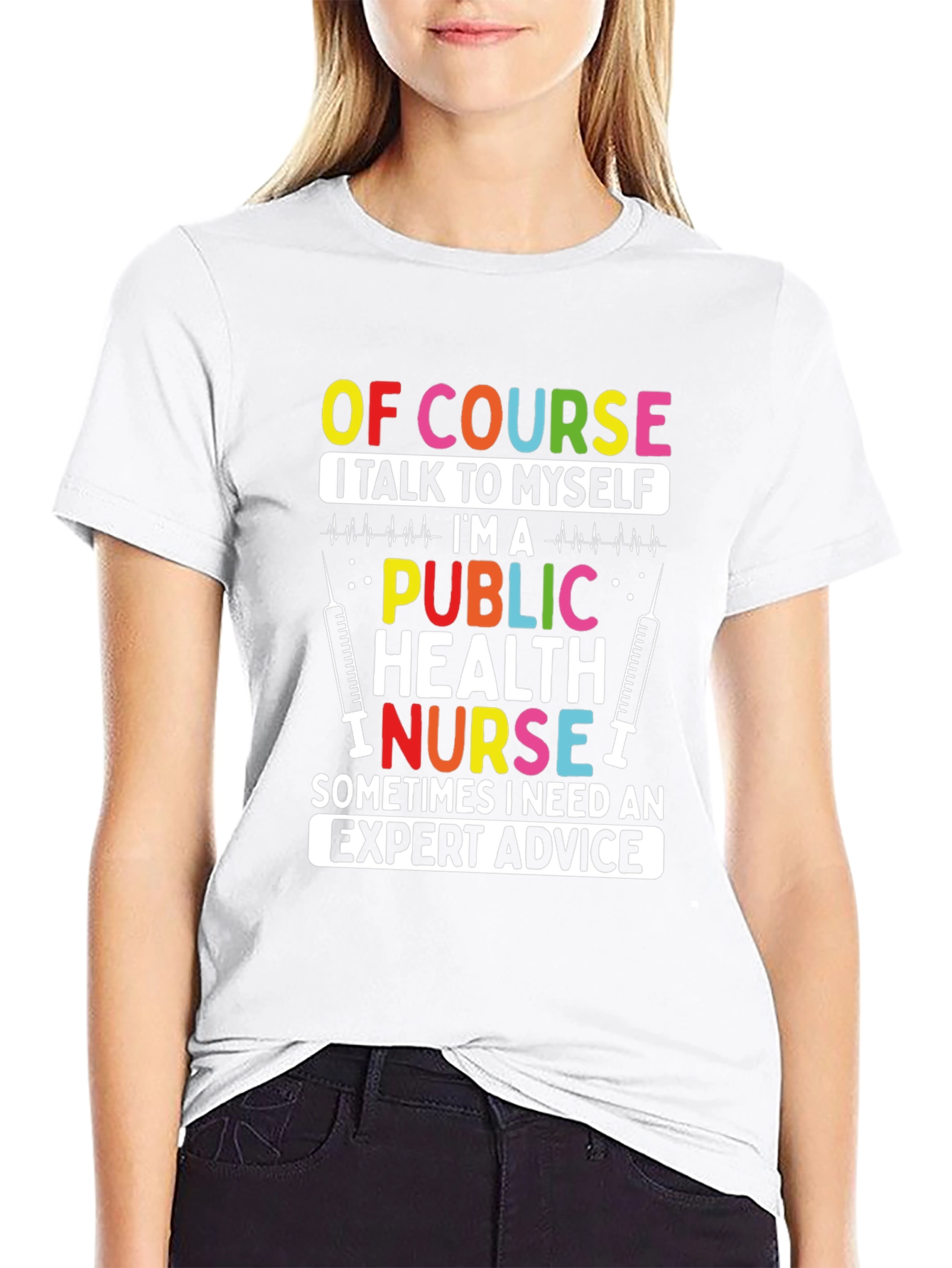 Public Health Nurse T-Shirt: Expert Advice Apparel