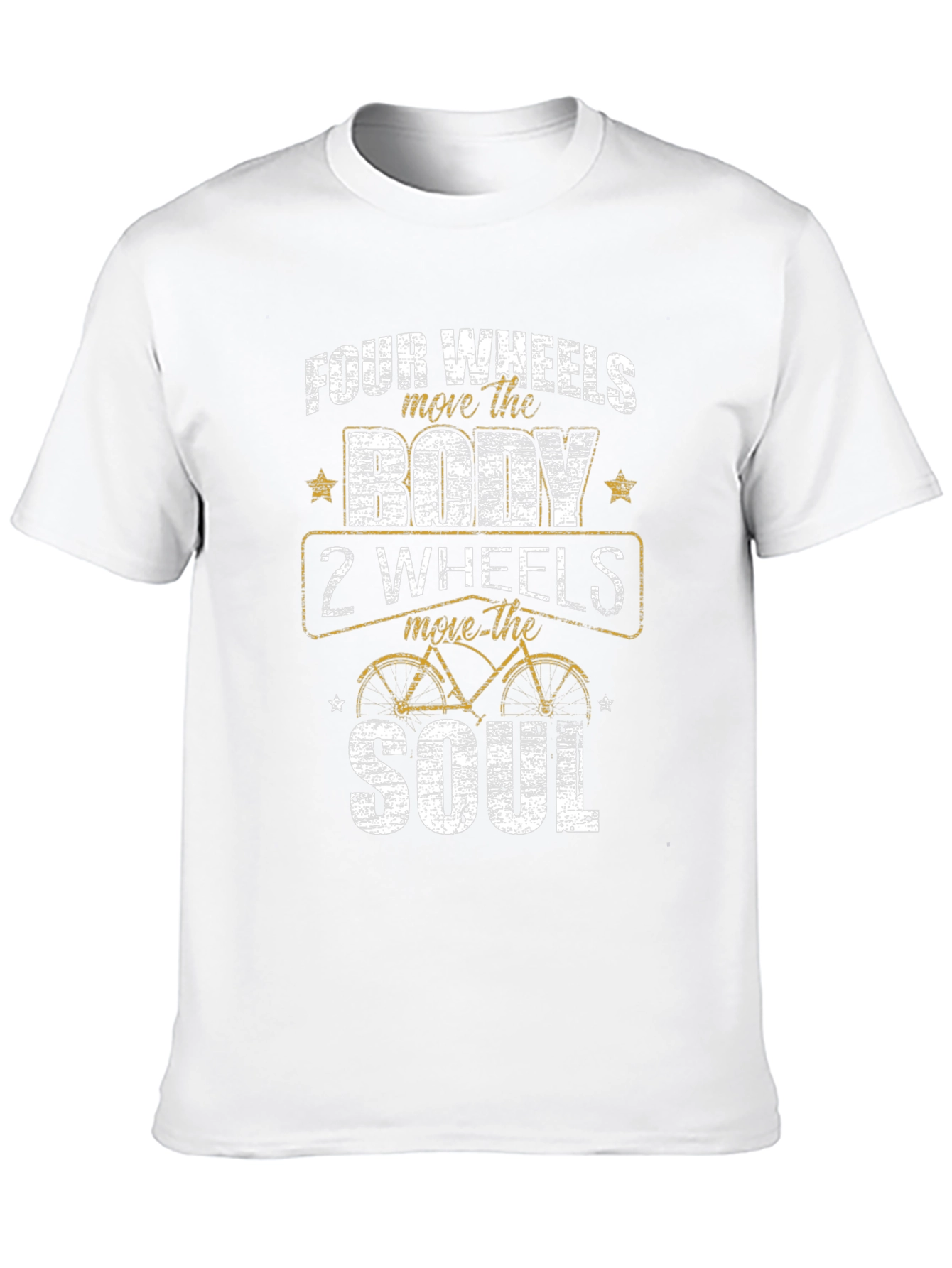 Four Wheels Move the Body T-Shirt