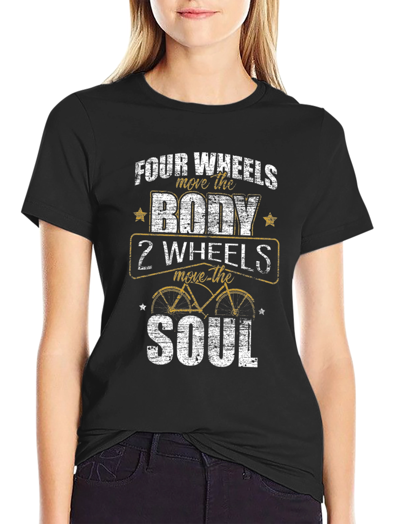 Four Wheels Move the Body T-Shirt