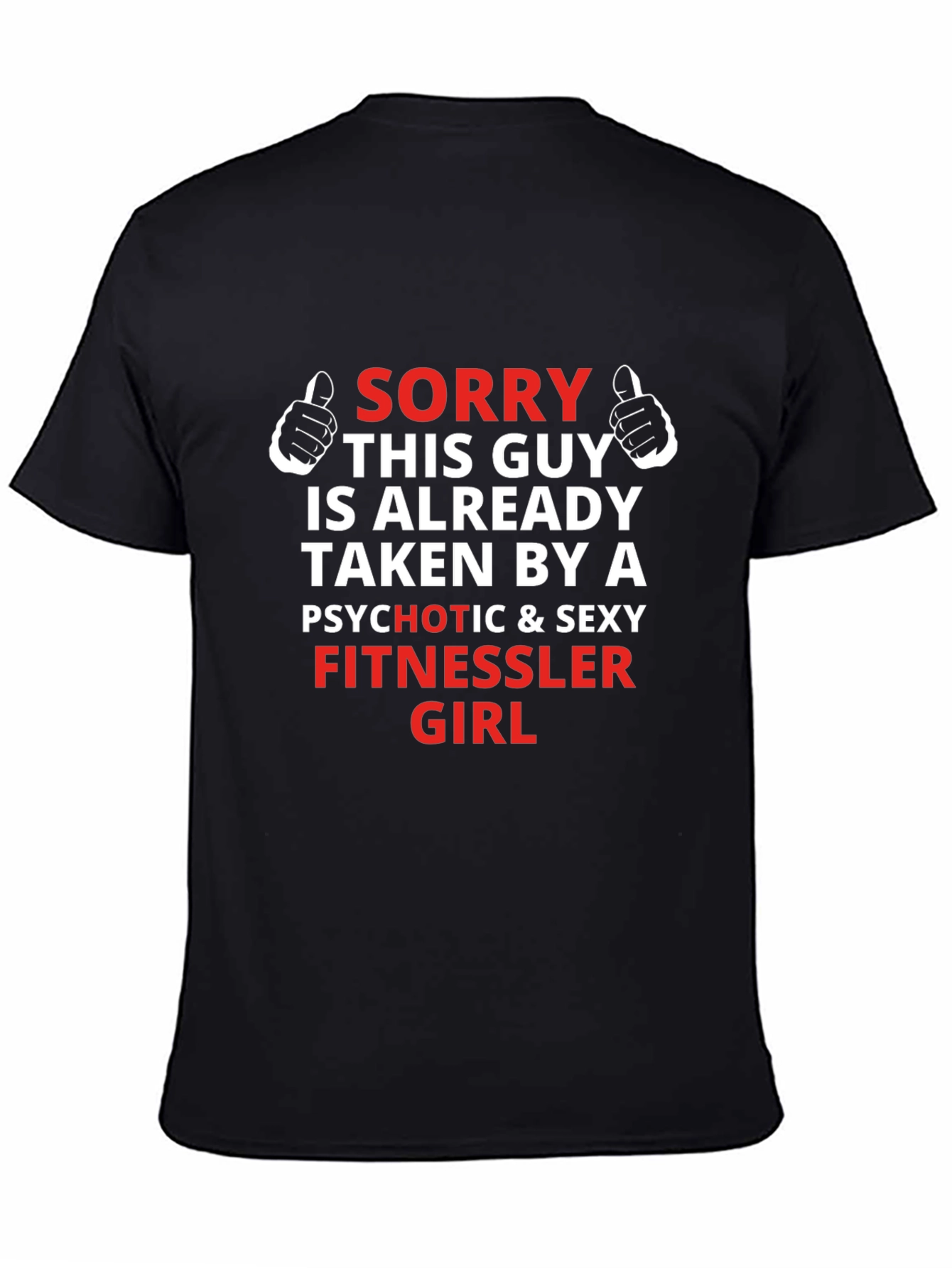 Funny Taken By Graphic Tee - Novelty Gift Idea