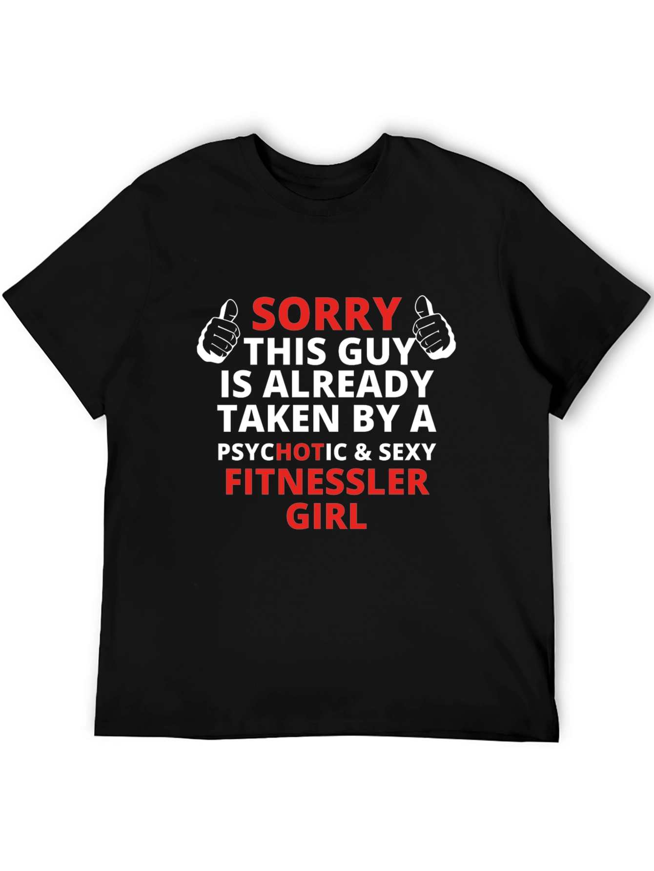 Funny Taken By Graphic Tee - Novelty Gift Idea