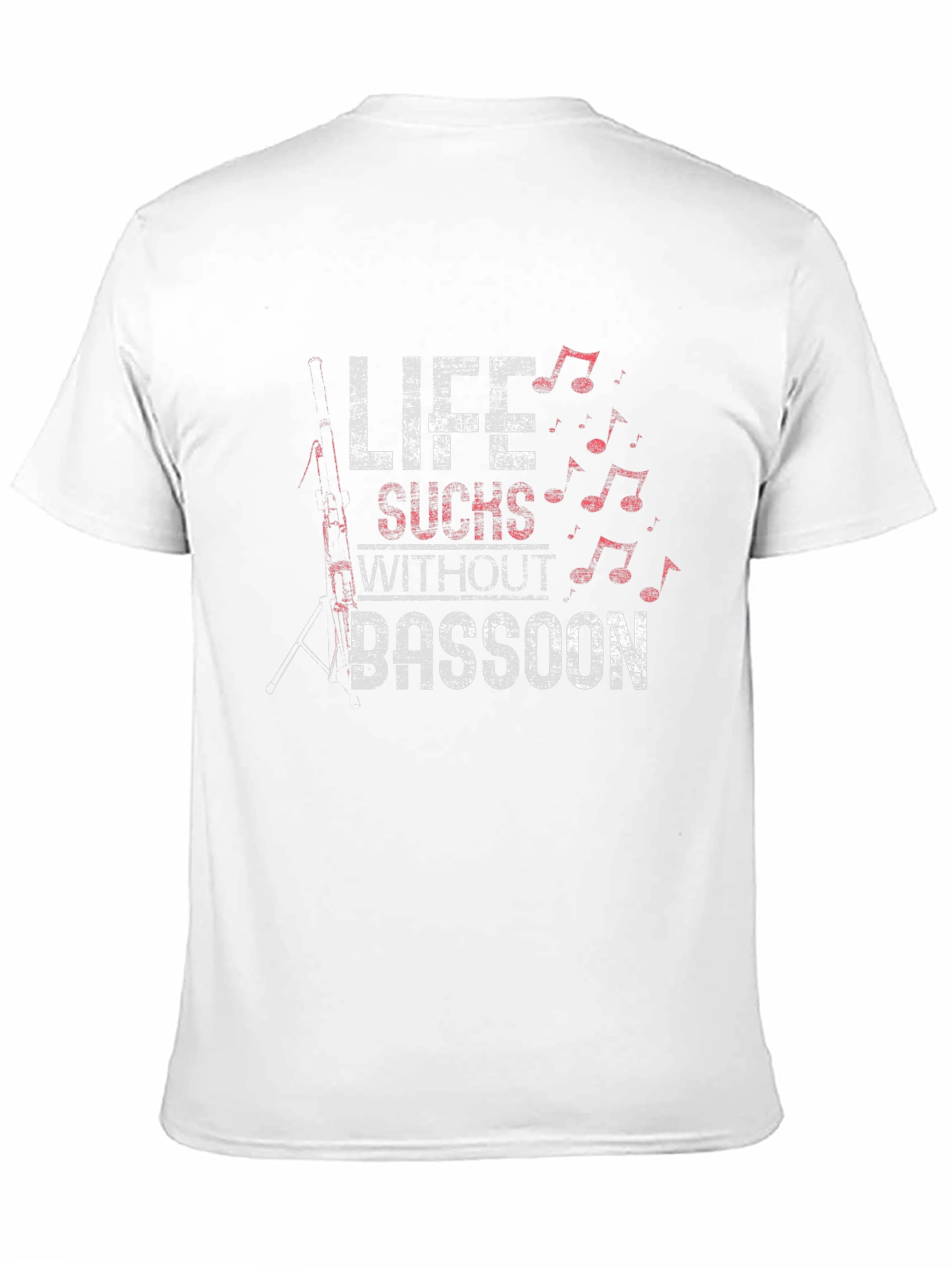 Life Sucks Without Bassoon T-Shirt