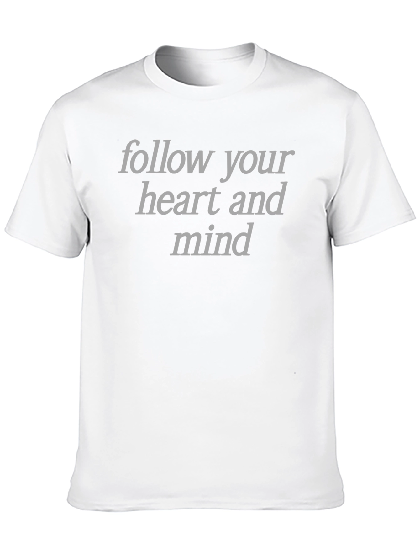 Follow Your Heart and Mind Graphic T-Shirt