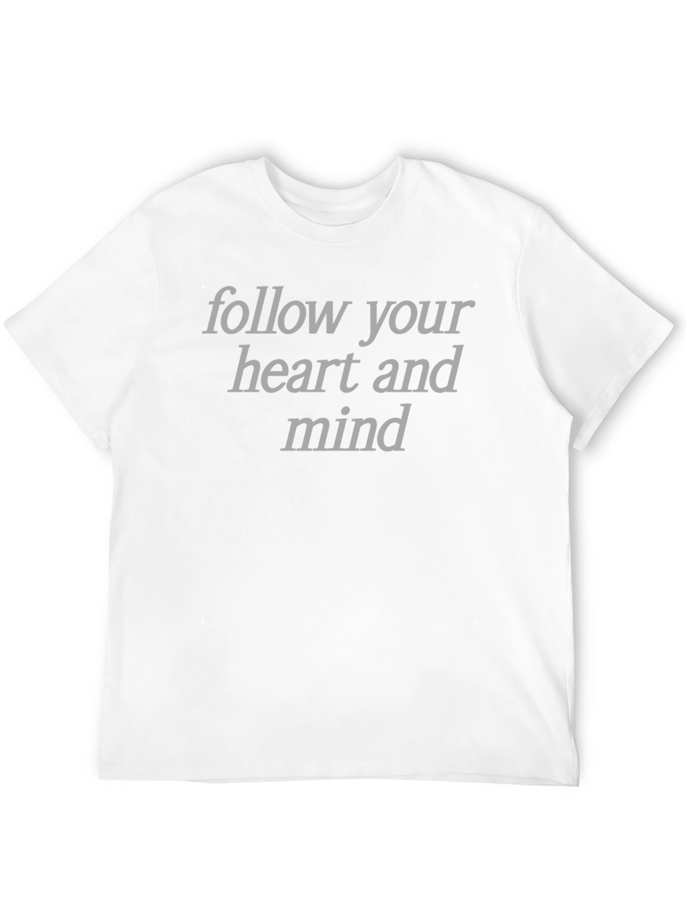 Follow Your Heart and Mind Graphic T-Shirt