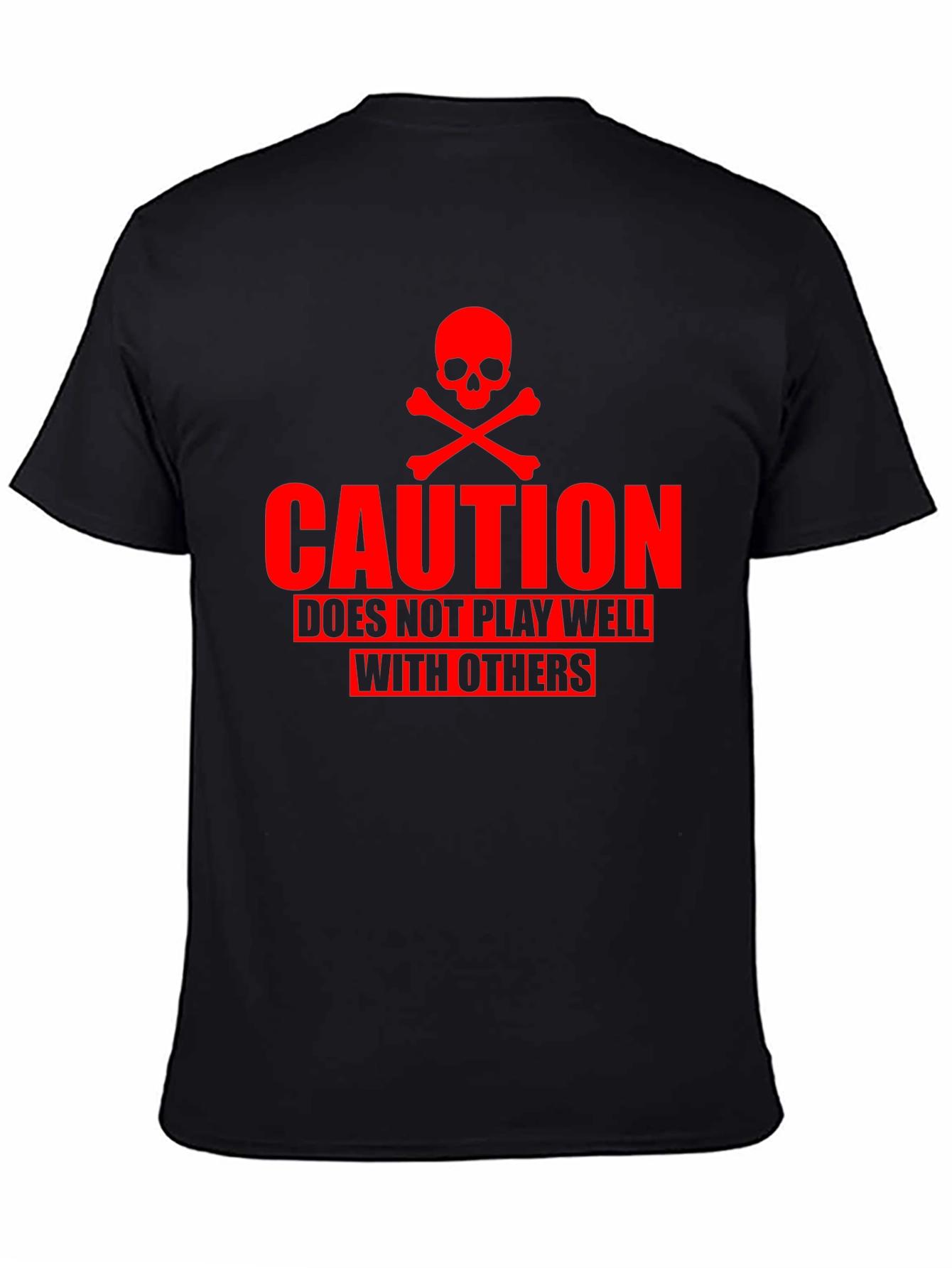 Caution: Does Not Play Well T-Shirt