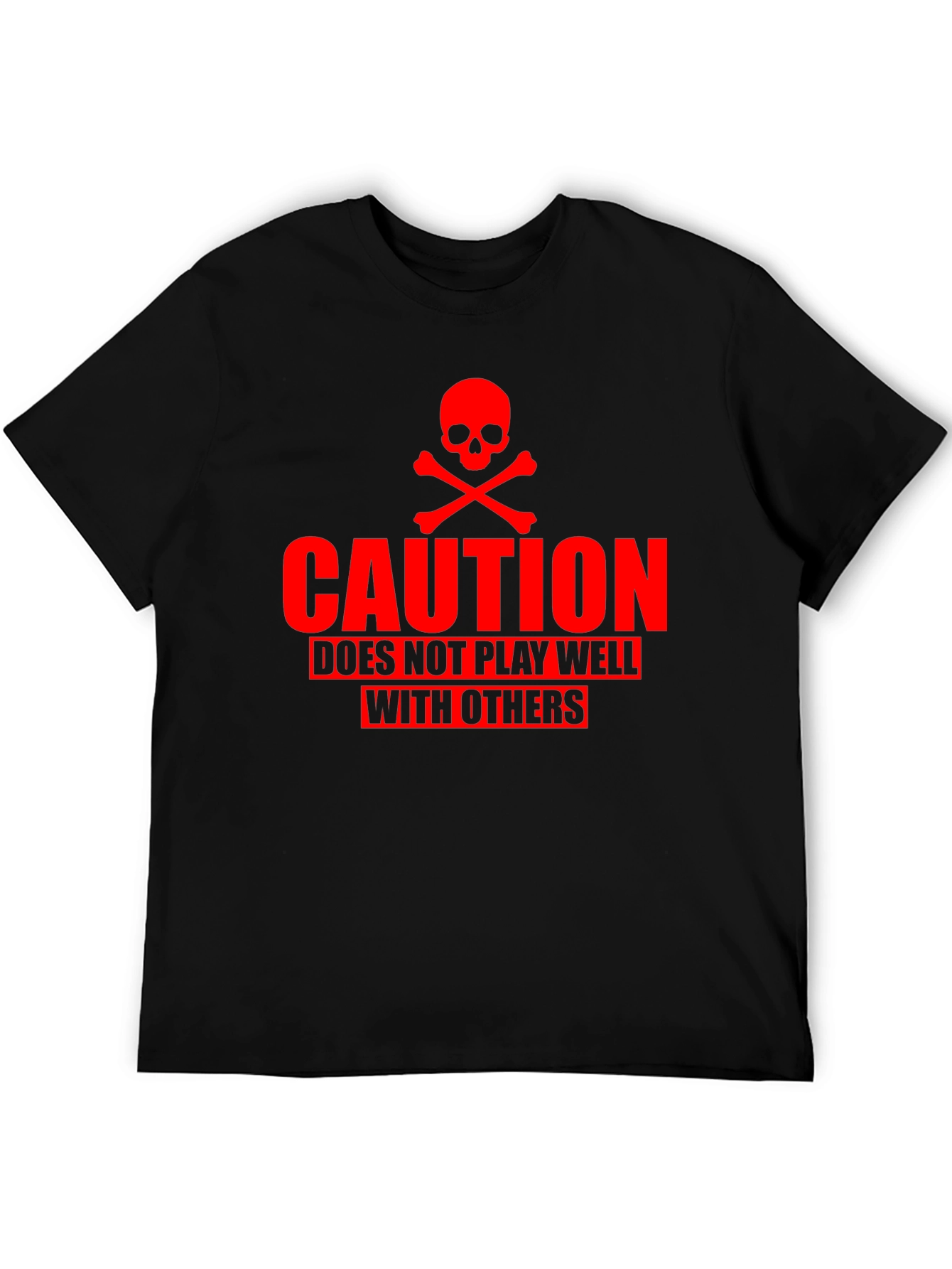 Caution: Does Not Play Well T-Shirt