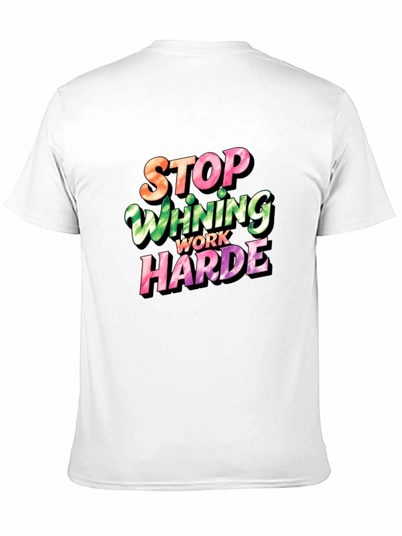 Stop Whining Work Harder Mens Graphic Tee