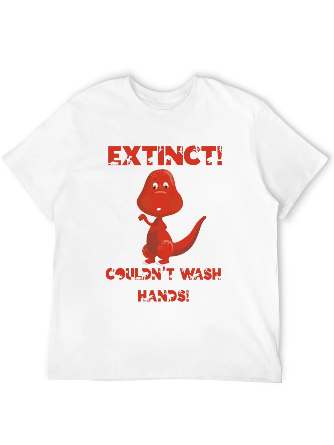 Extinct Dinosaur T-Shirt - Wash Your Hands!
