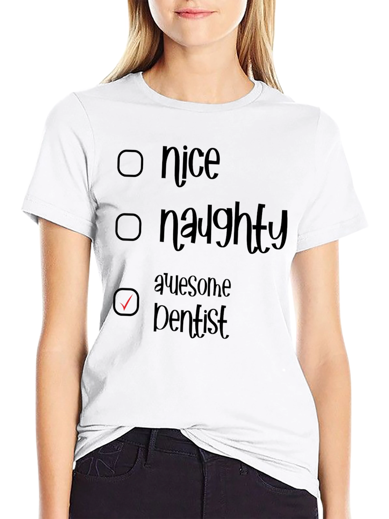 Awesome Dentist T-Shirt: Nice Naughty Choice