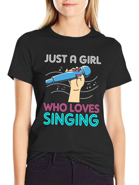 Just a Girl Who Loves Singing T-Shirt