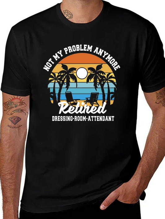 Retired Dressing-Room-Attendant T-Shirt