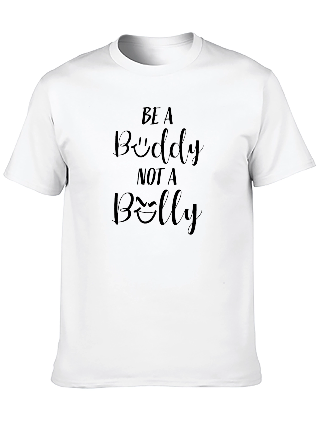 Be a Buddy Not a Belly Graphic Tee