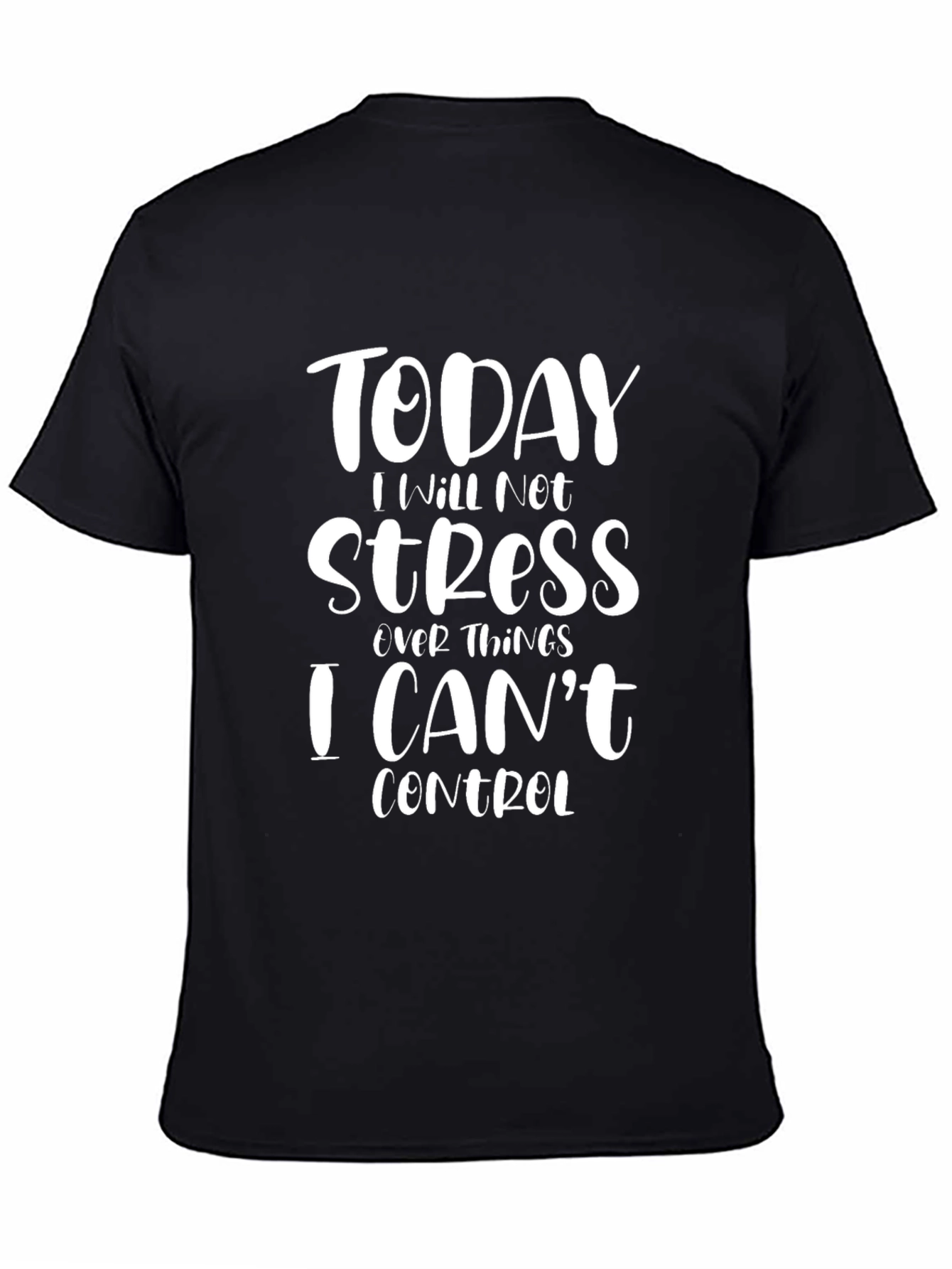 Today I Will Not Stress T-Shirt Relaxed Fit