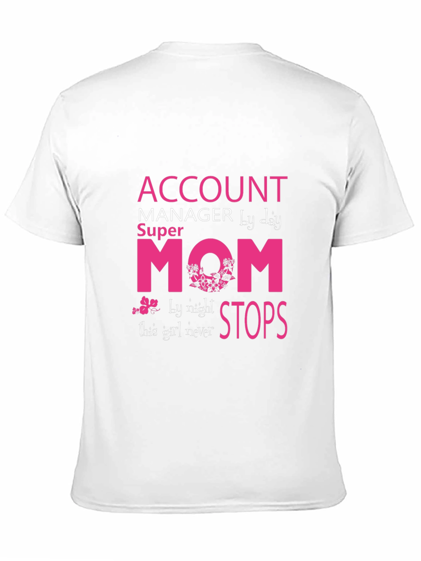 Account Manager Super Mom Graphic Tee