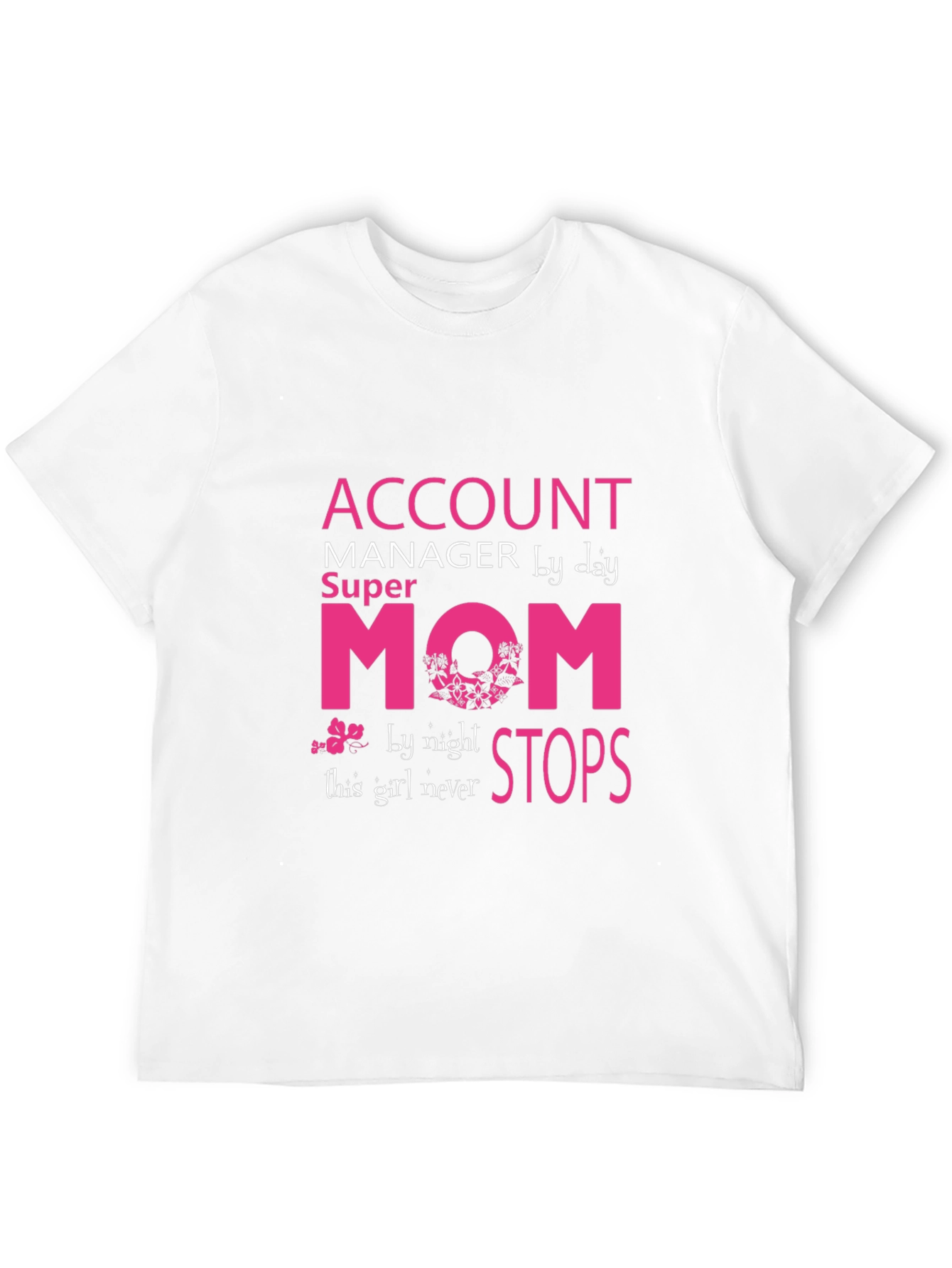 Account Manager Super Mom Graphic Tee