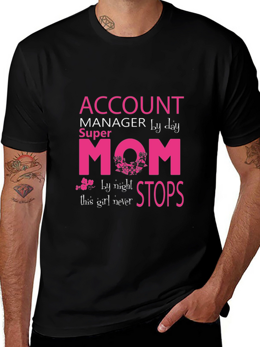 Account Manager Super Mom Graphic Tee
