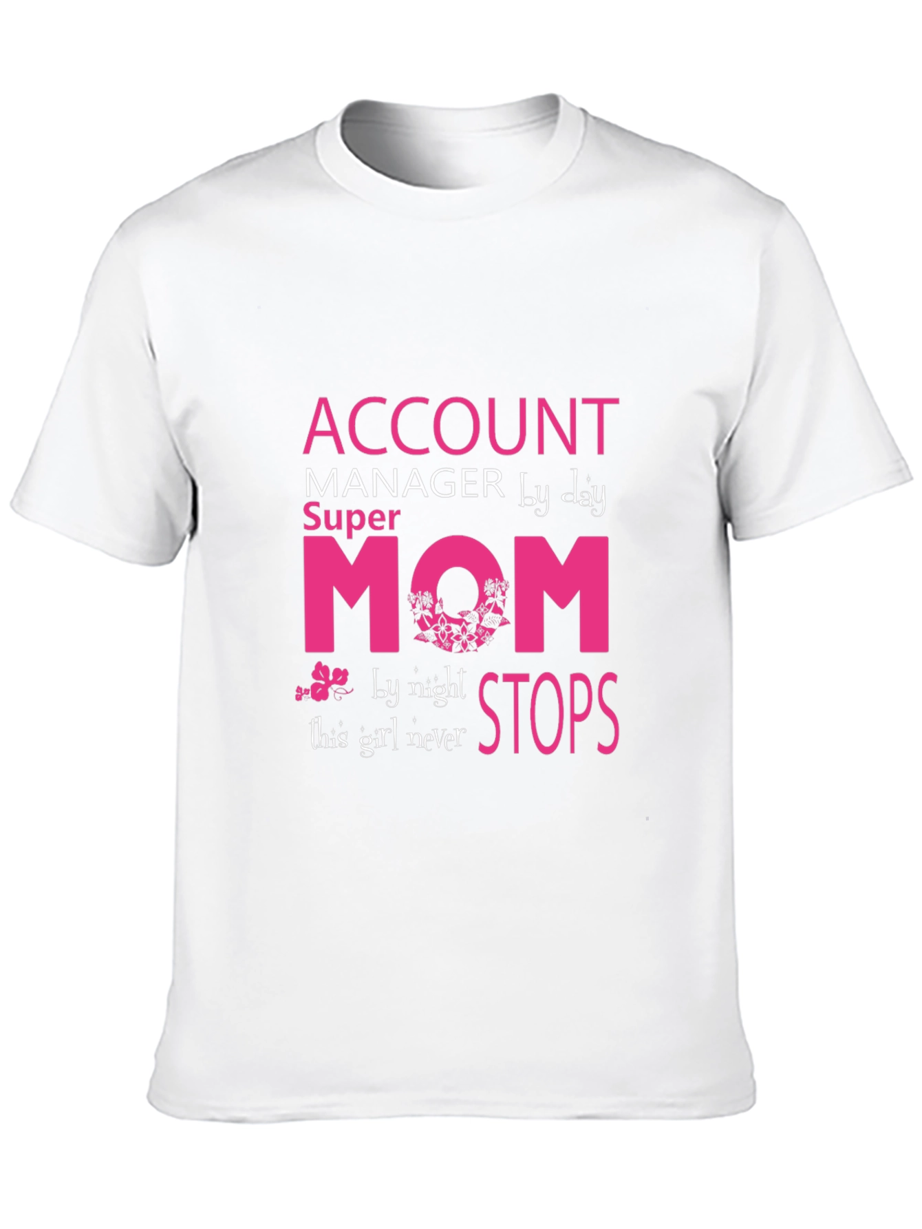 Account Manager Super Mom Graphic Tee