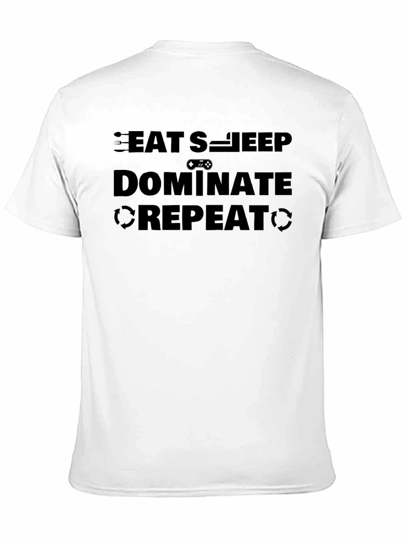 Eat Sleep Dominate Repeat Graphic T-Shirt