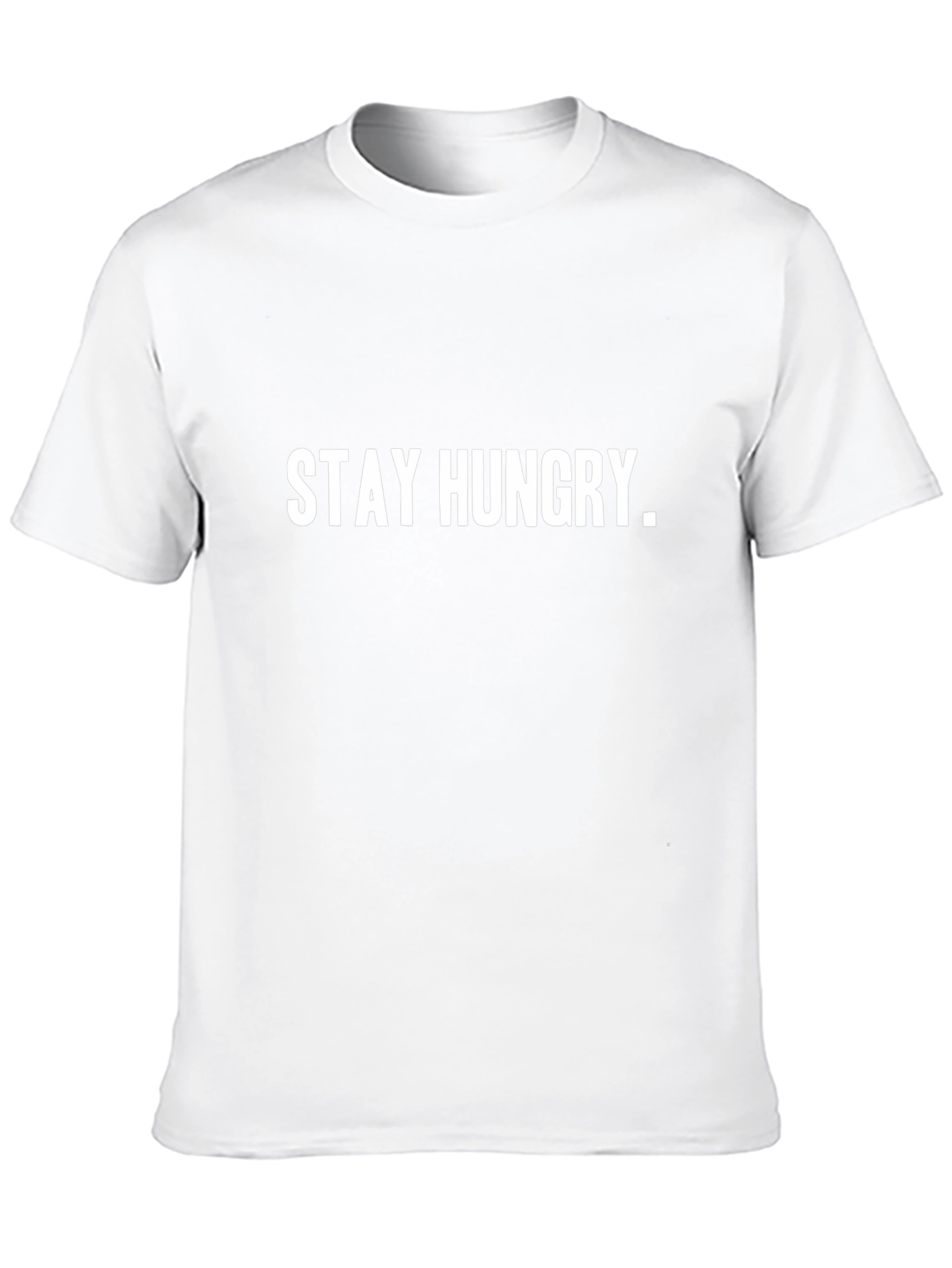 Stay Hungry Graphic Tee - Motivational T-Shirt