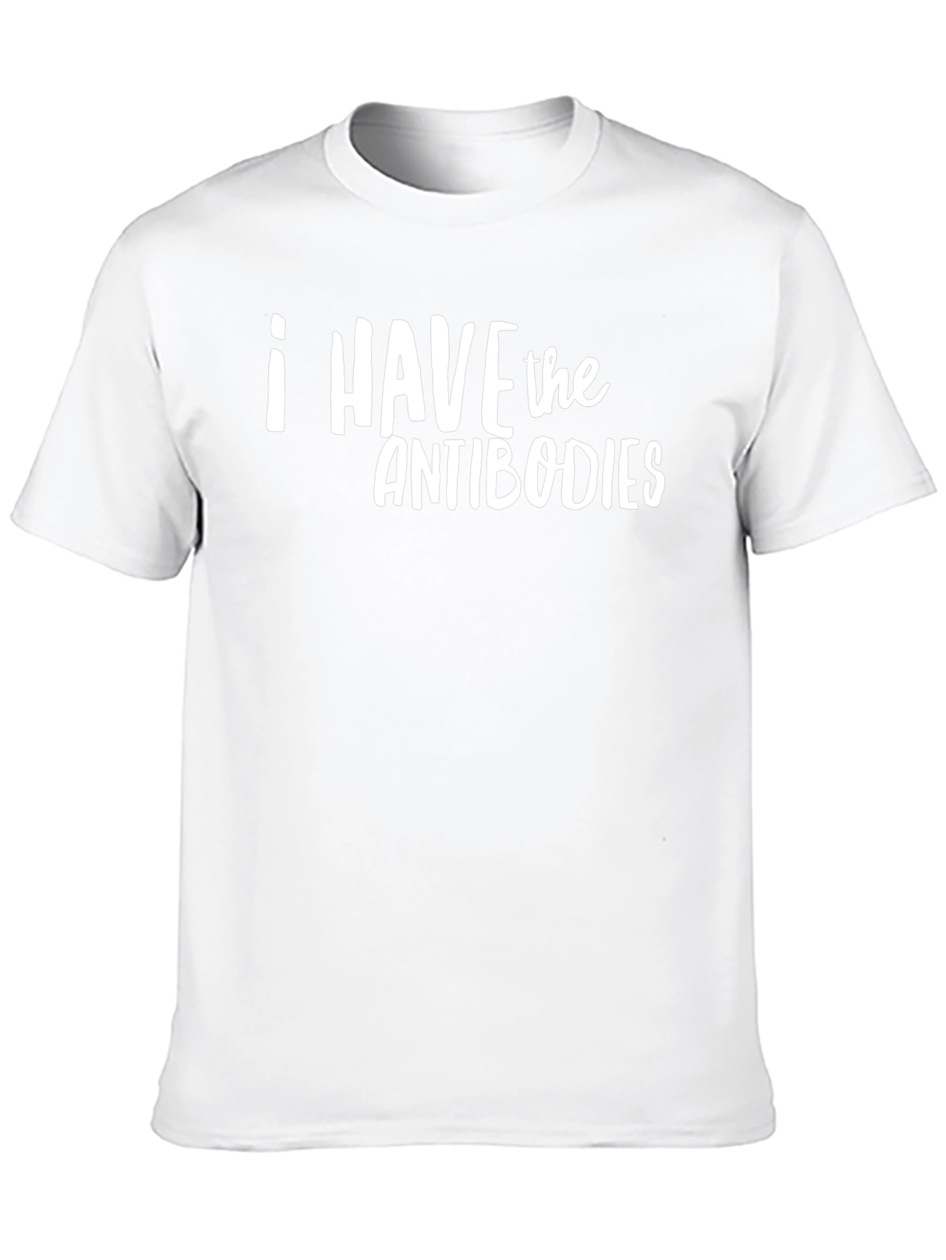 I Have The Antibodies Graphic T-Shirt