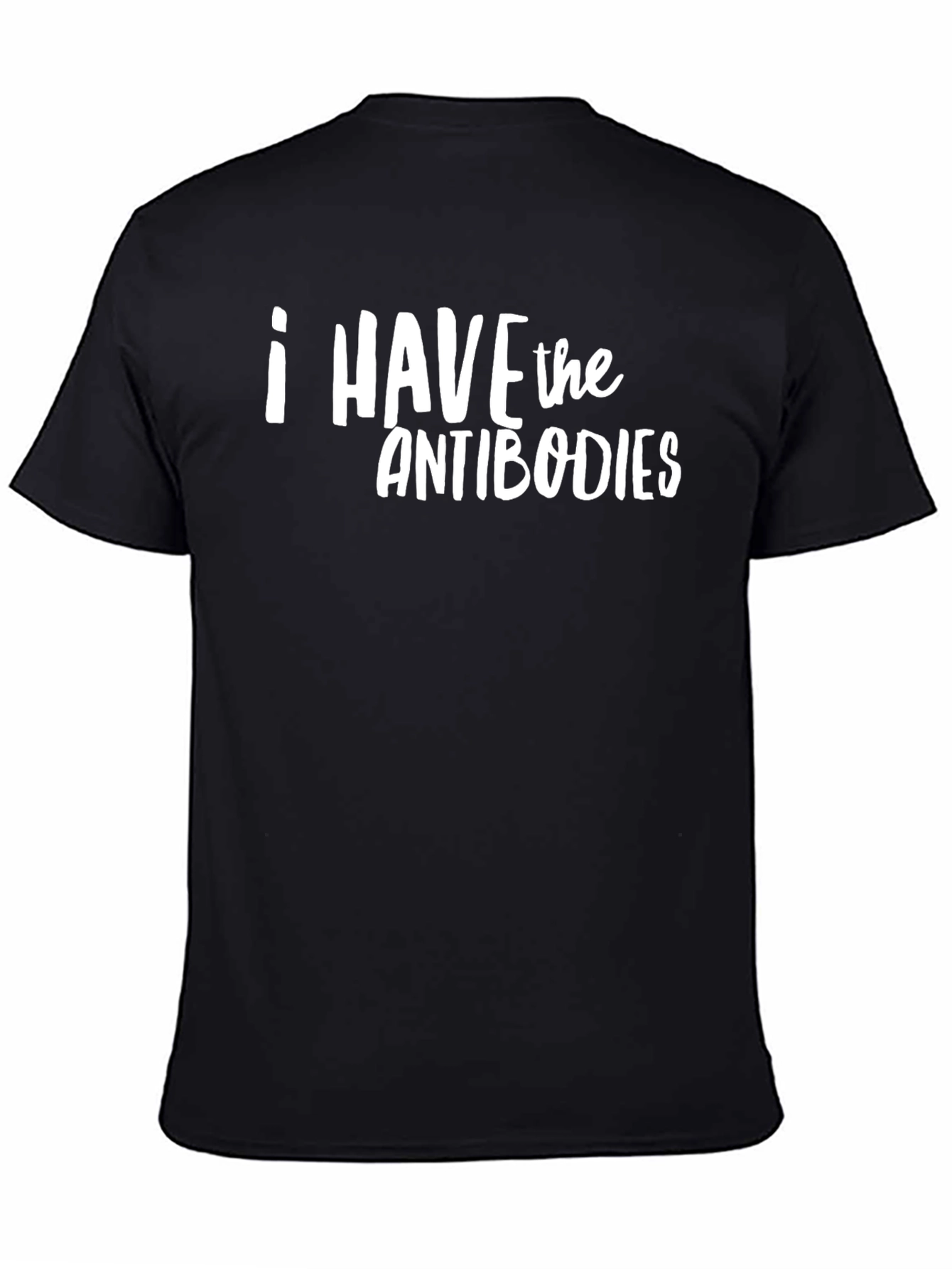 I Have The Antibodies Graphic T-Shirt