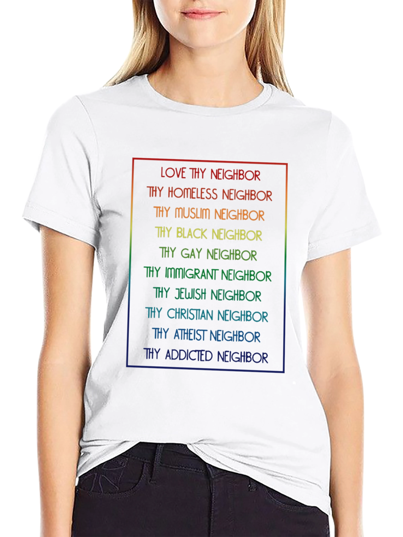 Love Thy Neighbor T-Shirt - Rainbow Text