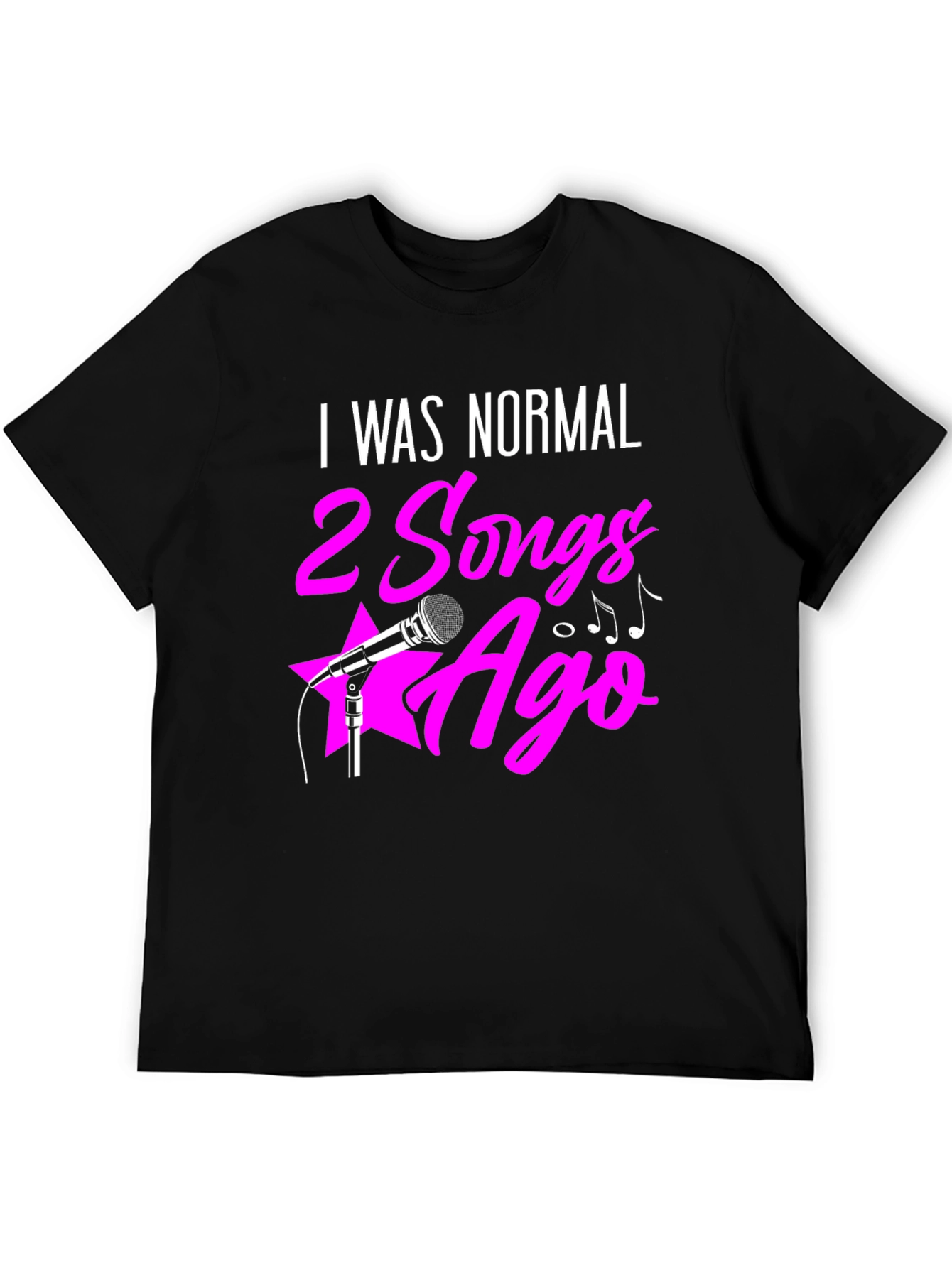 I Was Normal 2 Songs Ago Graphic Tee