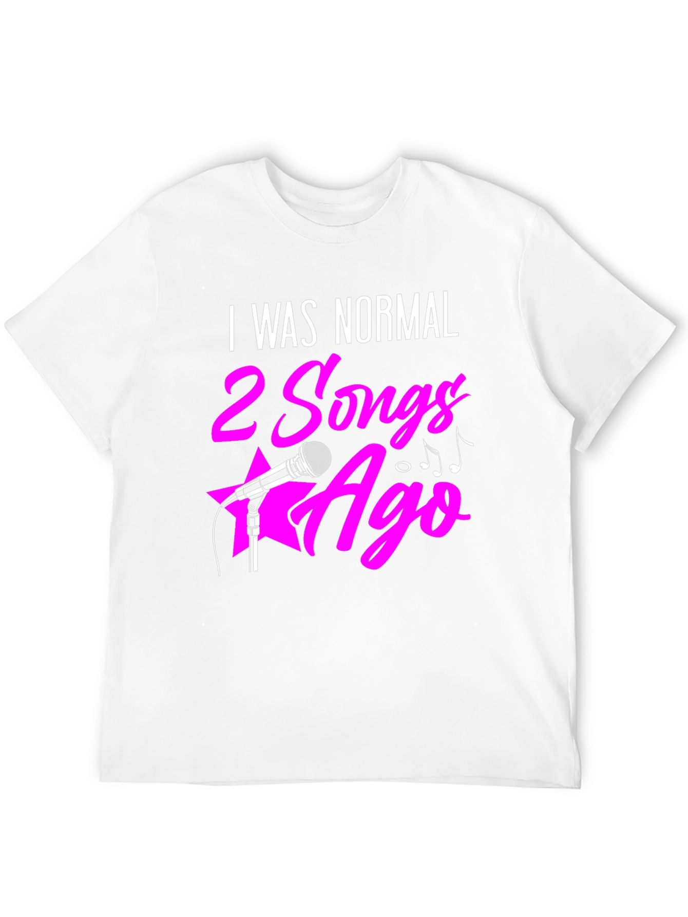 I Was Normal 2 Songs Ago Graphic Tee