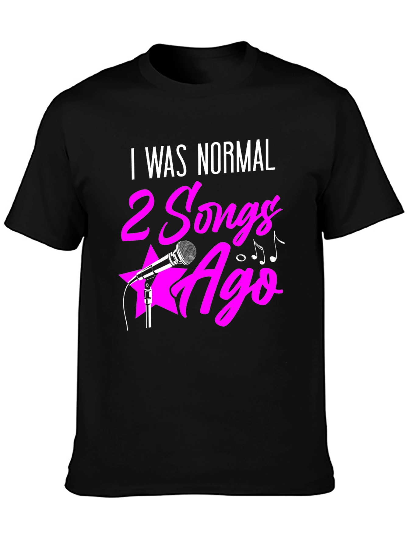I Was Normal 2 Songs Ago Graphic Tee