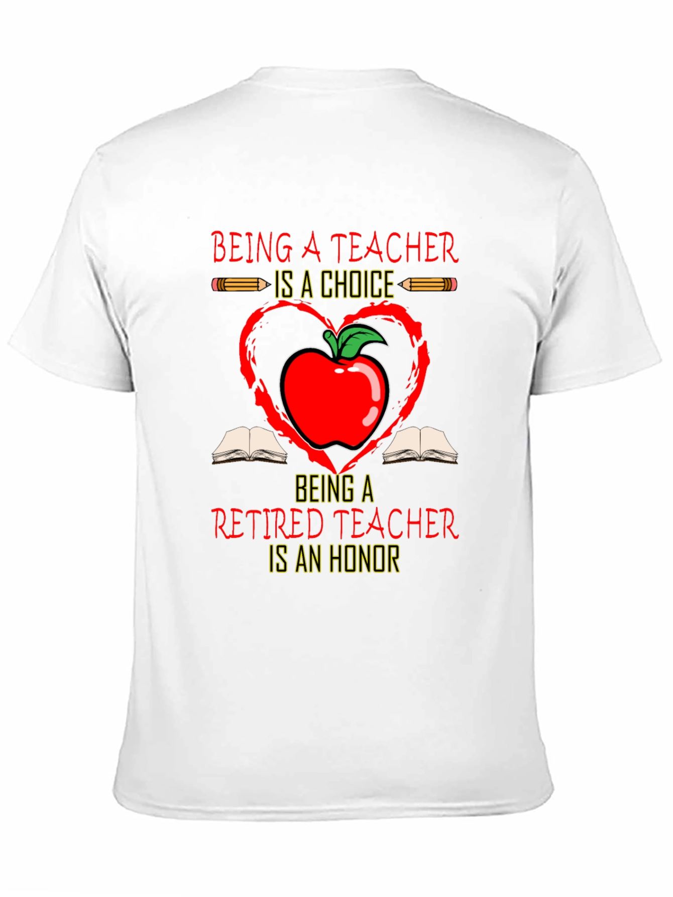 Teacher Appreciation T-Shirt - Retired Teacher Honor