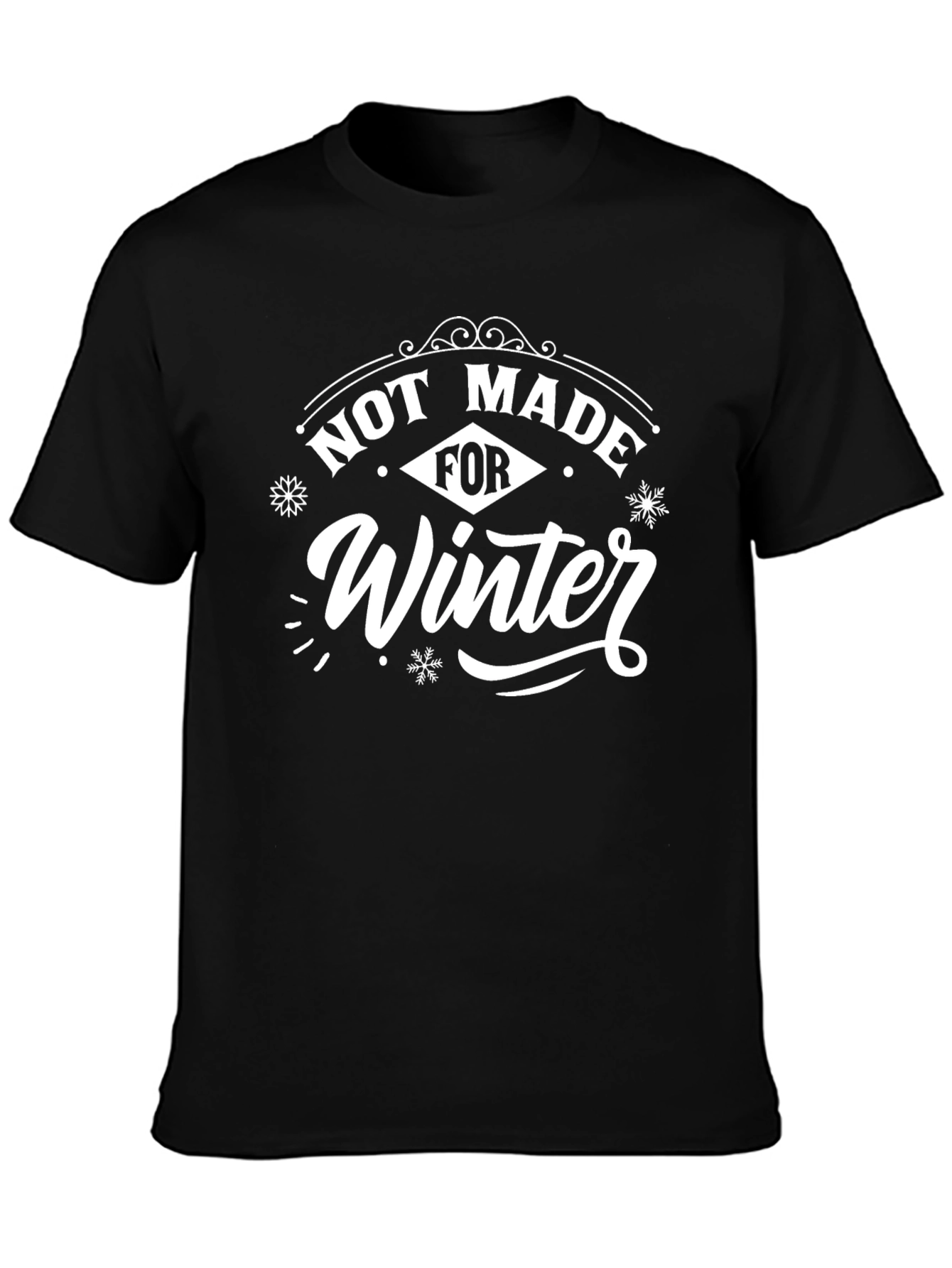 Not Made For Winter Graphic Tee