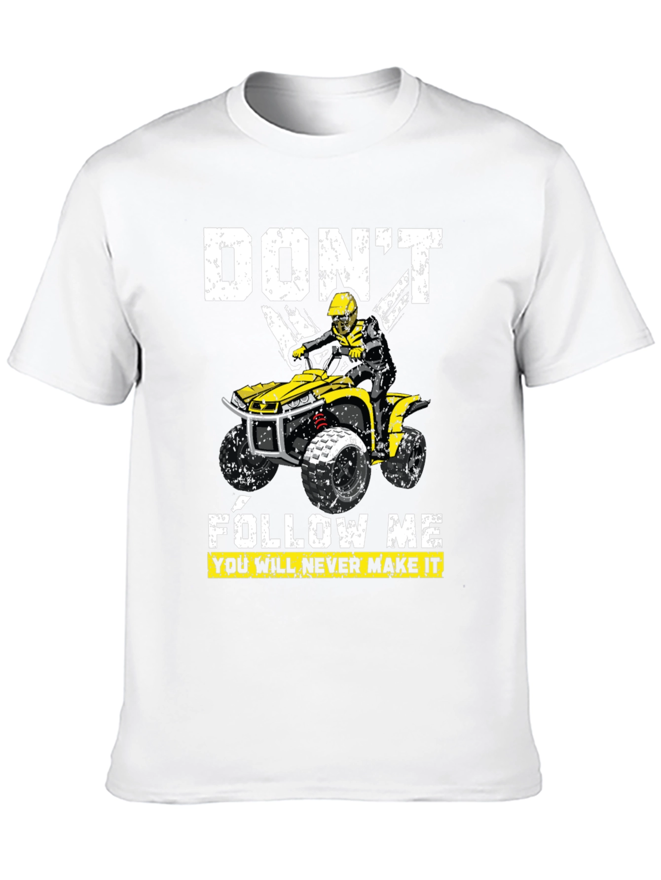 Dont Follow Me ATV T-Shirt