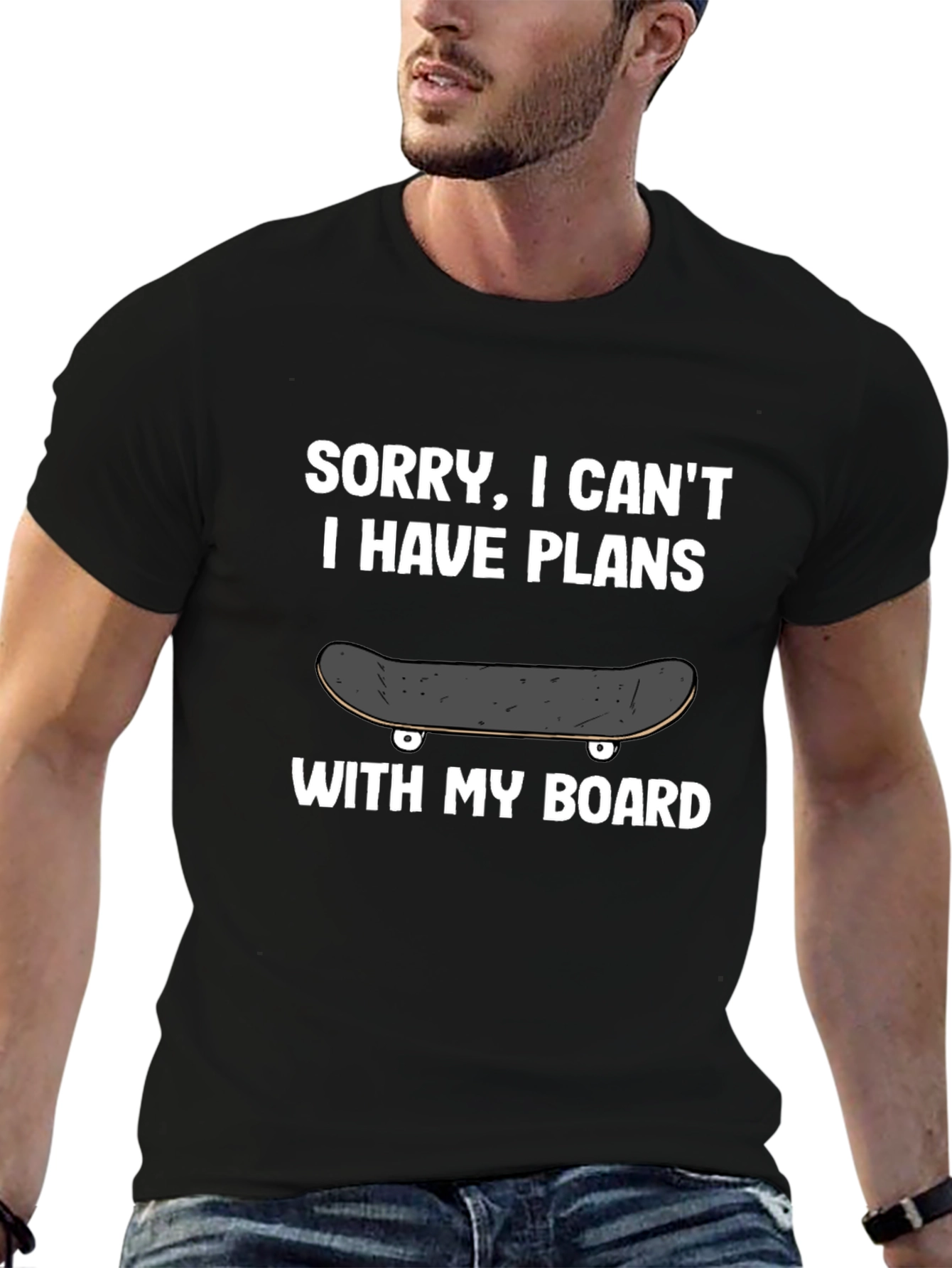 Sorry I Cant Plans With My Board T-Shirt