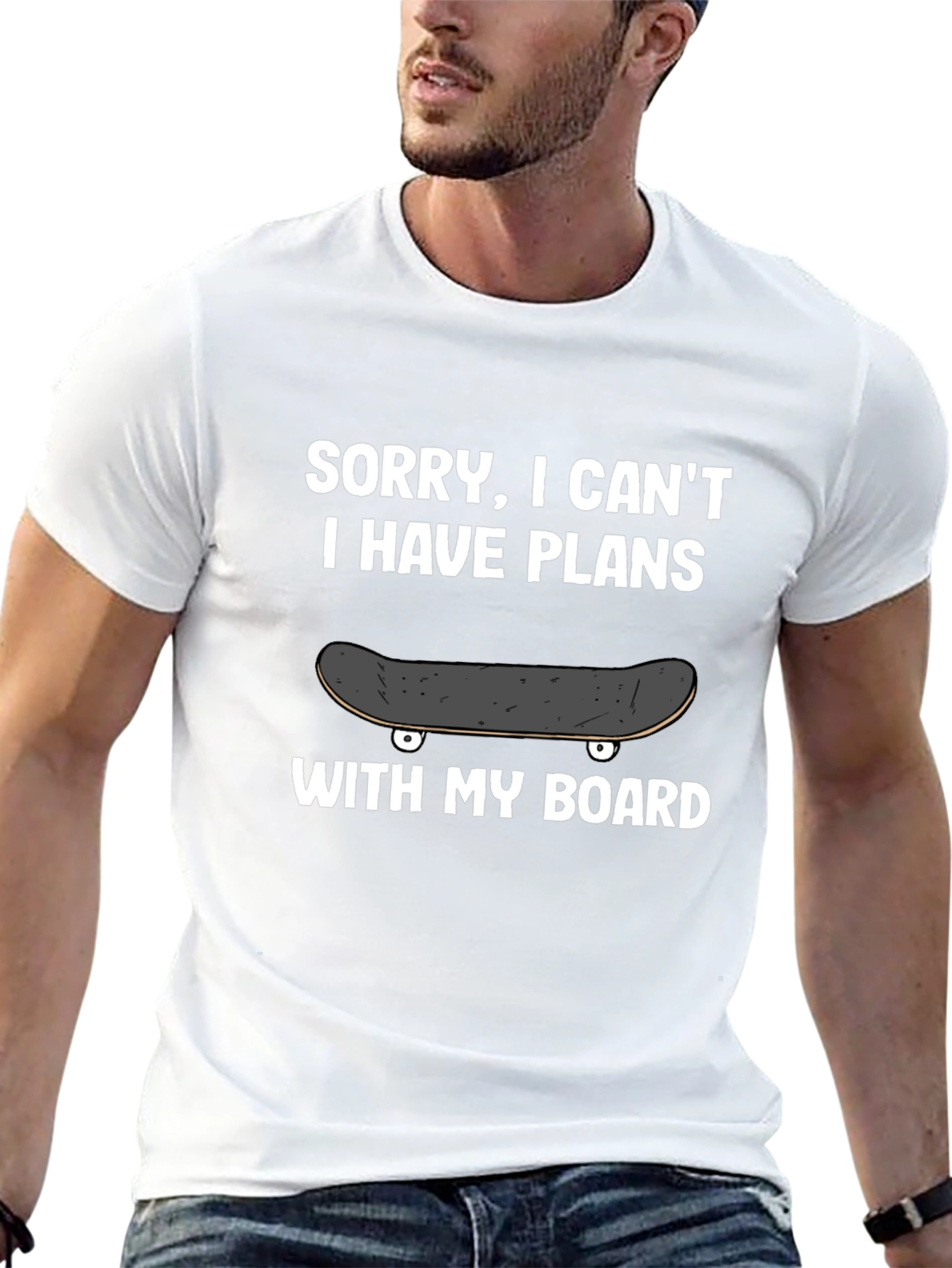 Sorry I Cant Plans With My Board T-Shirt
