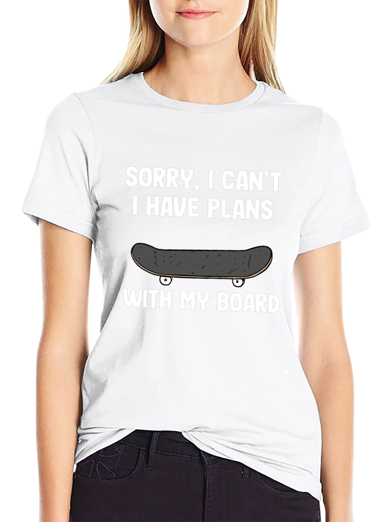 Sorry I Cant Plans With My Board T-Shirt
