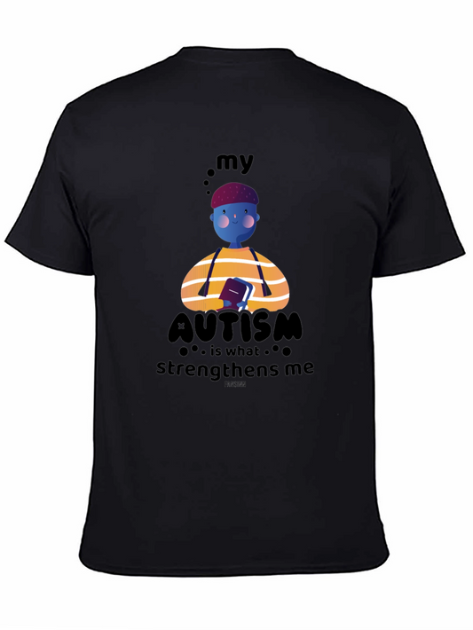 Autism Awareness T-Shirt - My Autism Strengthens Me Design