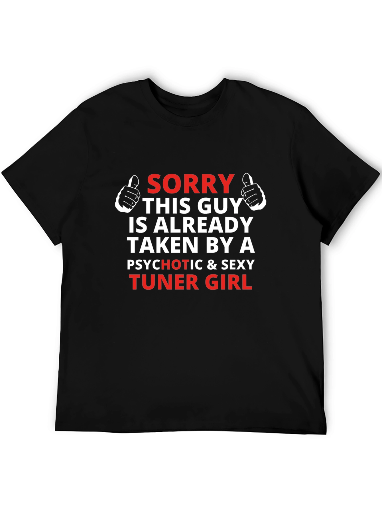 Sorry This Guy Is Taken Tuner Girl T-Shirt