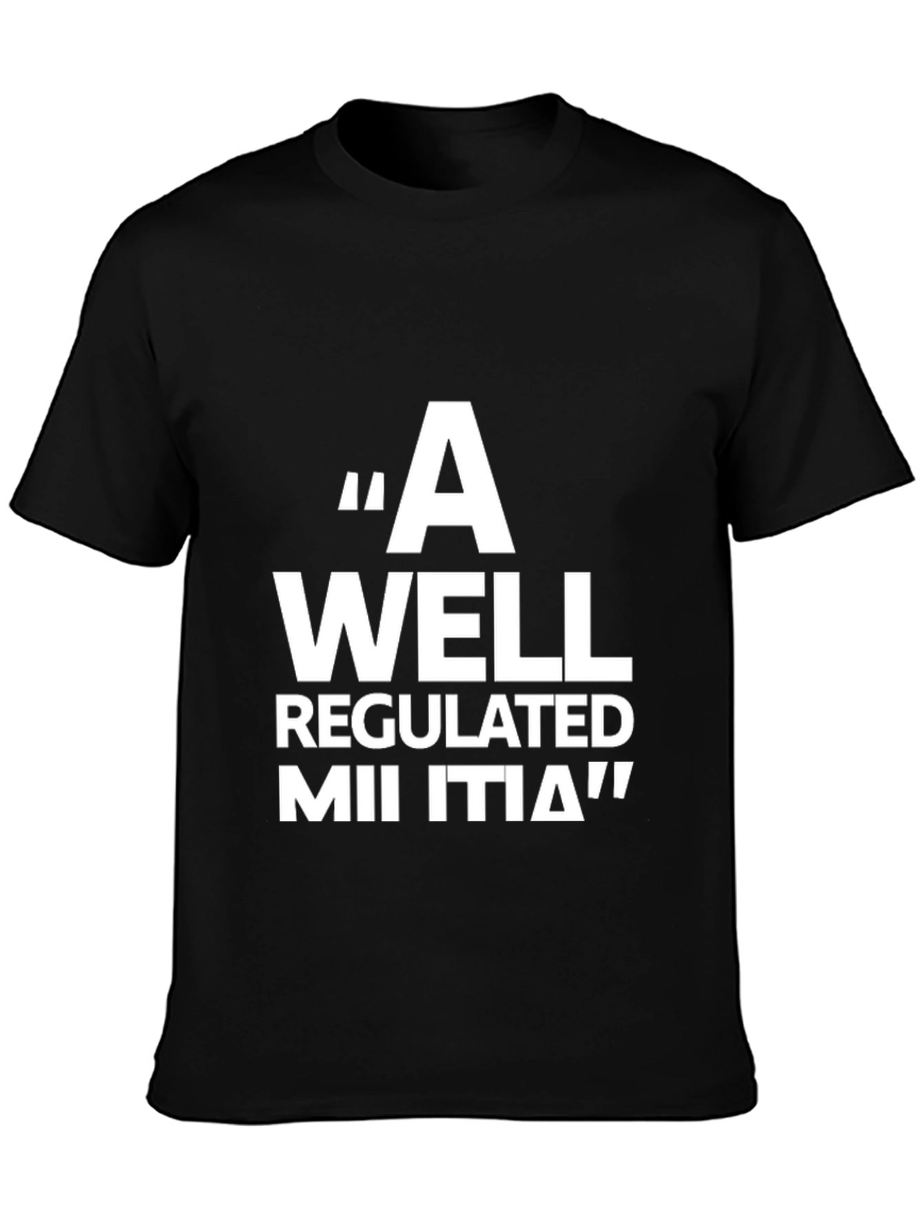 A Well Regulated Militia Black T-Shirt