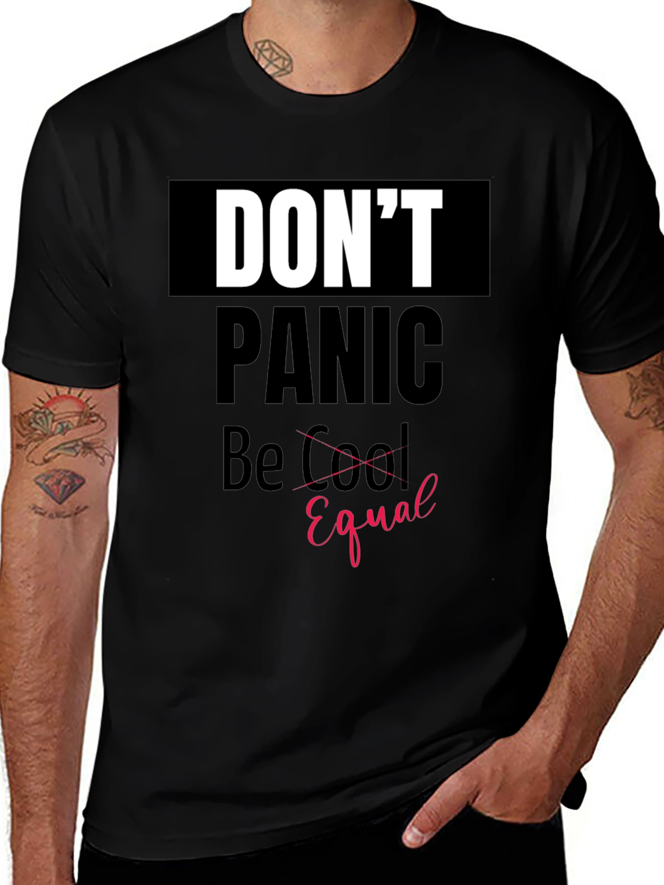 Dont Panic Be Equal Graphic Tee