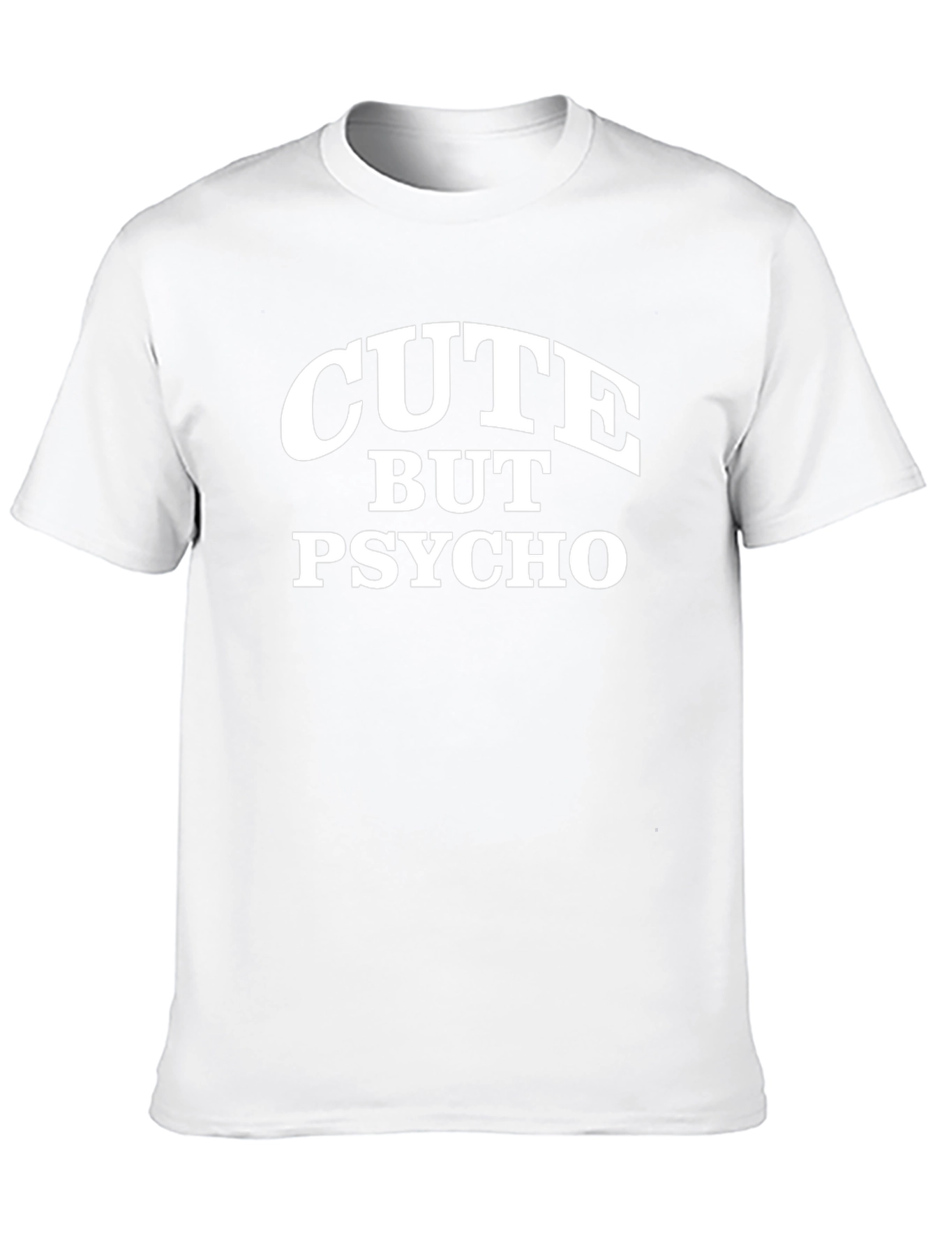 Cute But Psycho Graphic T-Shirt - Soft Cotton Tee