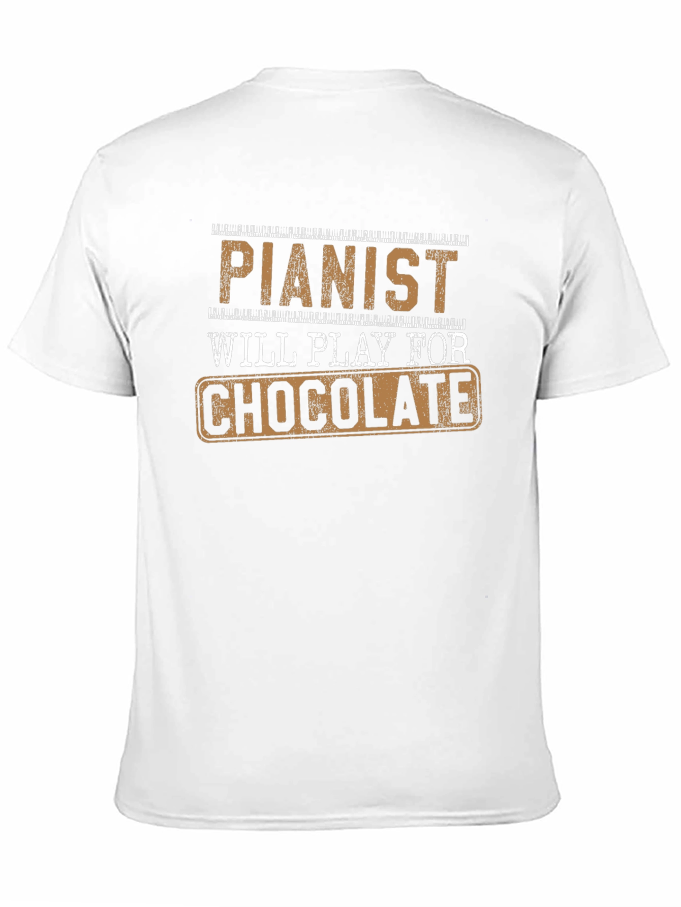 Pianist Will Play For Chocolate Novelty T-Shirt