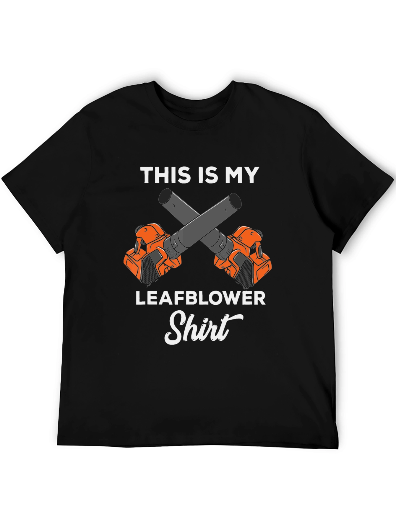 Leaf Blower T-Shirt - Funny Gardening Shirt
