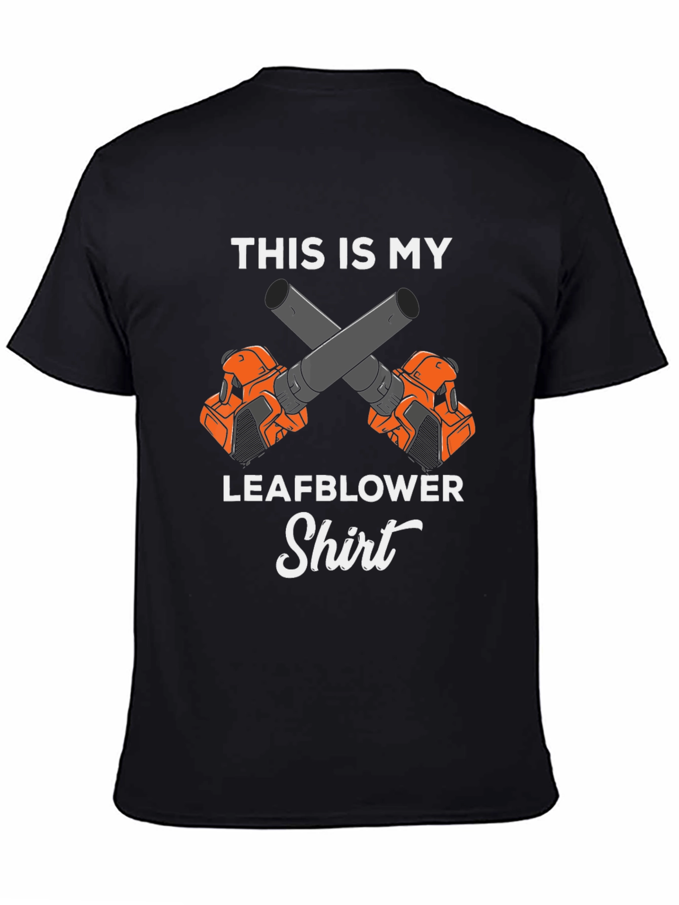 Leaf Blower T-Shirt - Funny Gardening Shirt