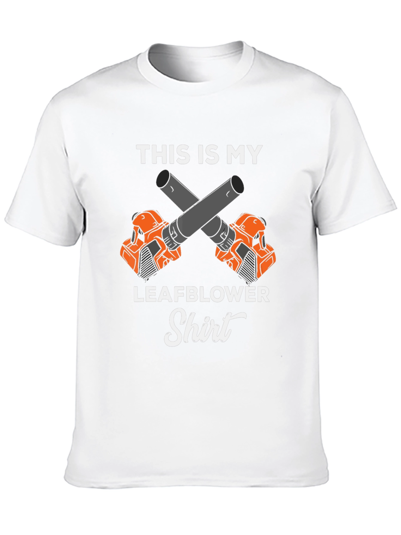 Leaf Blower T-Shirt - Funny Gardening Shirt