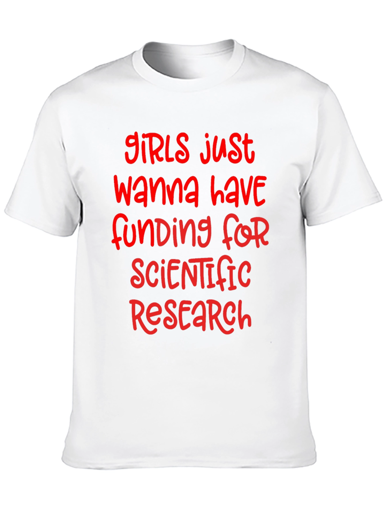Girls Just Wanna Have Funding T-Shirt