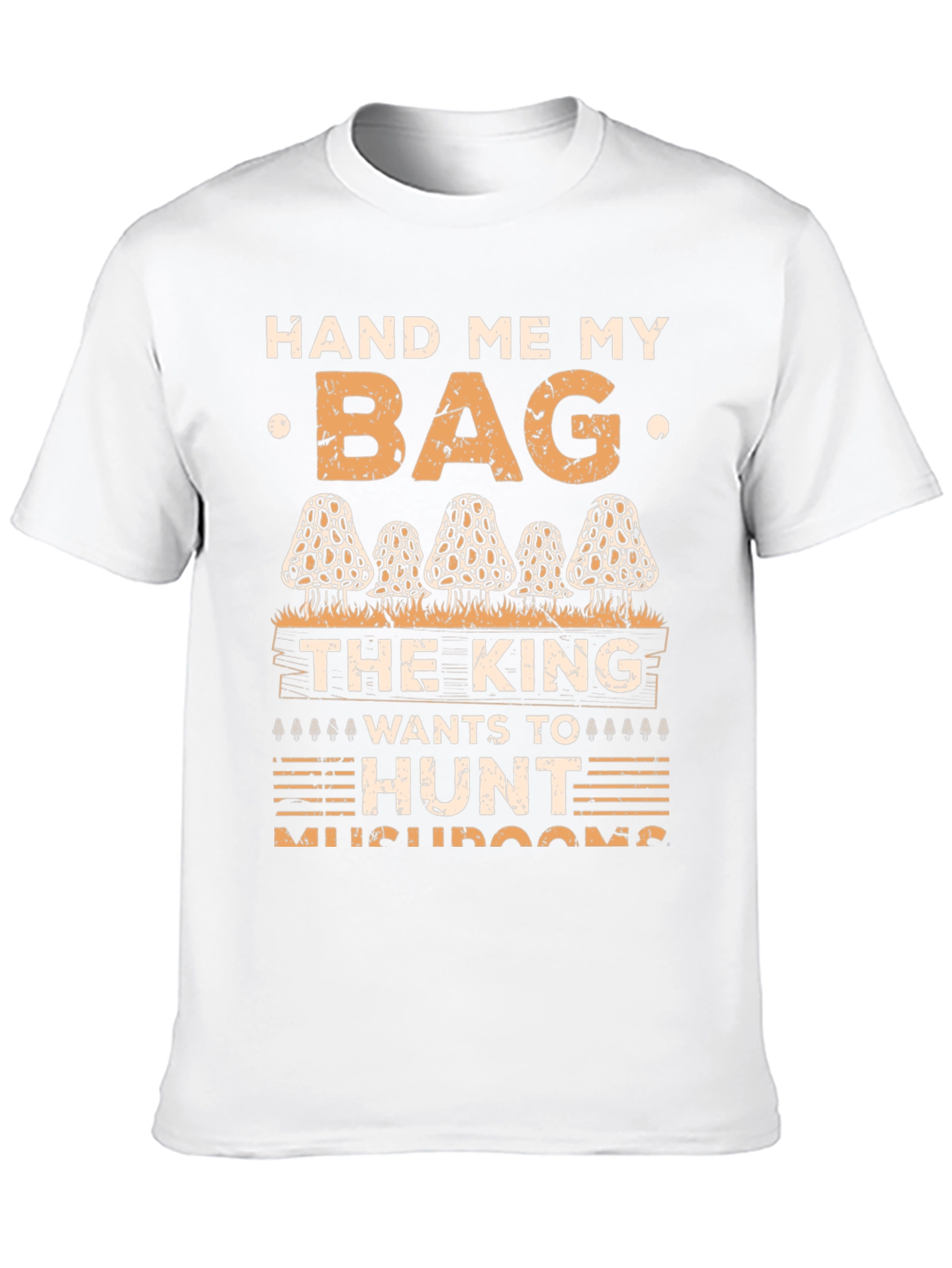Mushroom Hunting Tee: Hand Me My Bag!