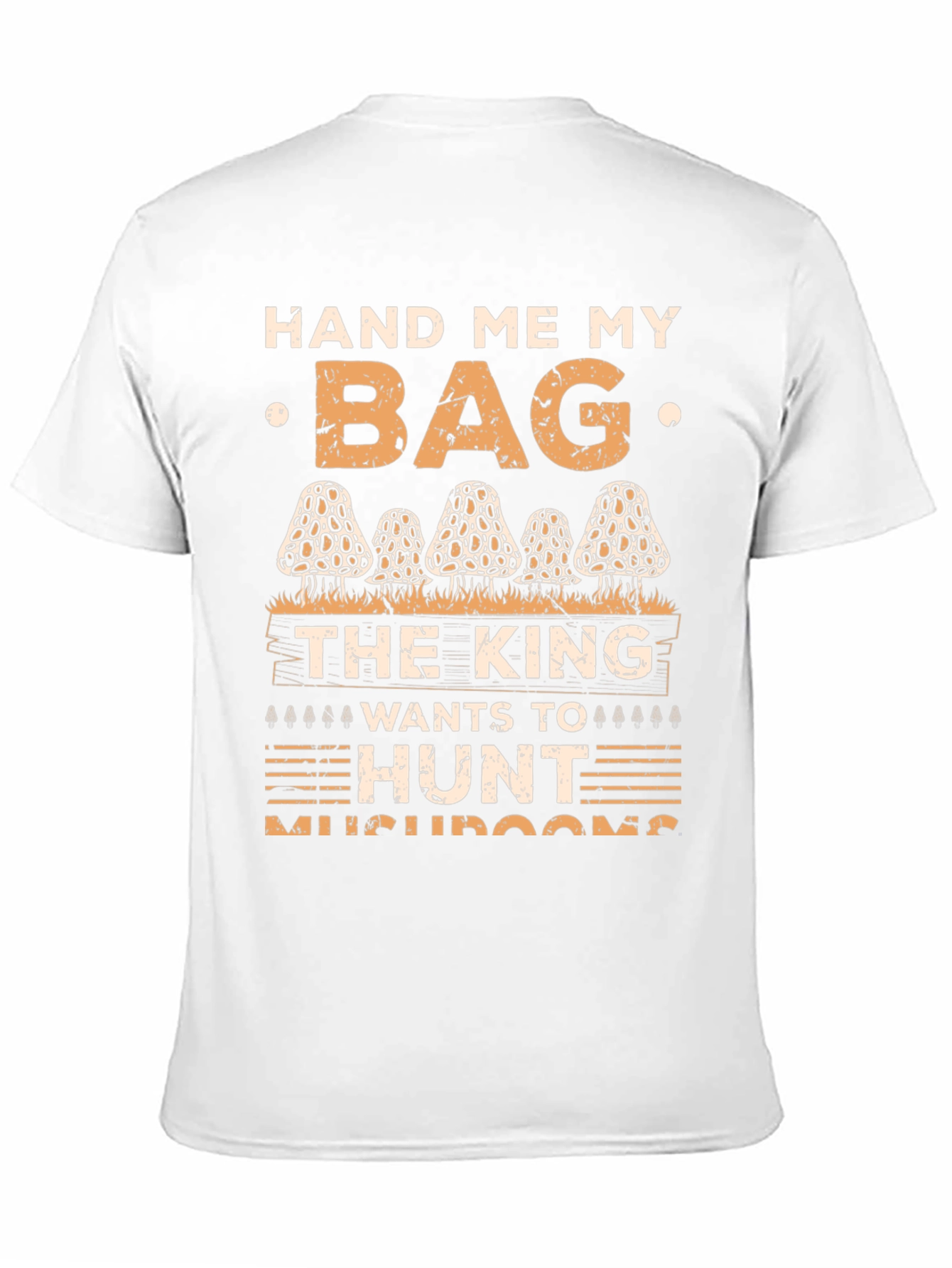 Mushroom Hunting Tee: Hand Me My Bag!