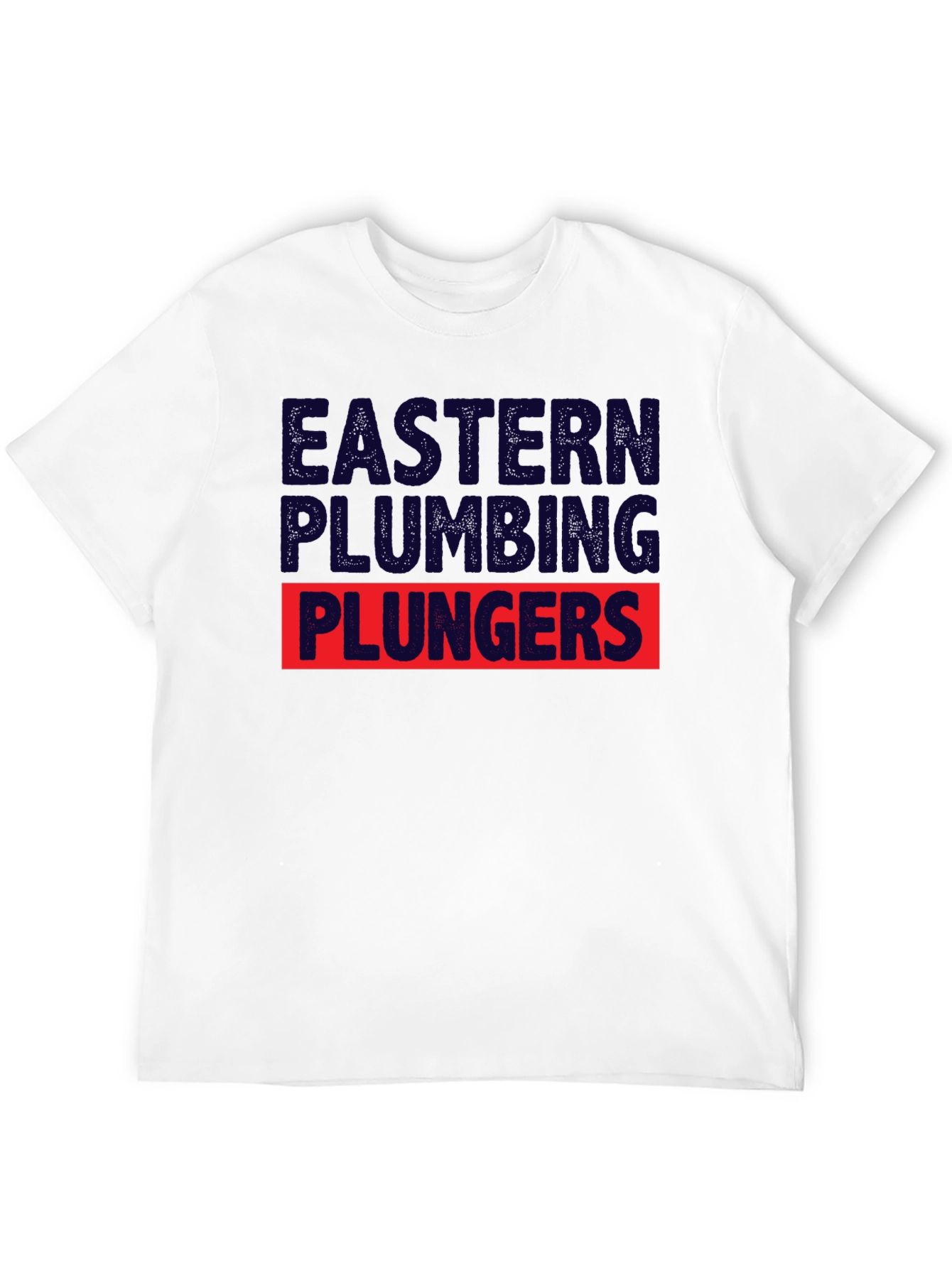 Eastern Plumbing Plungers T-Shirt