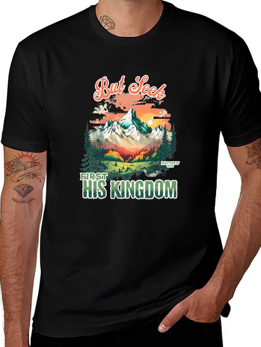 But Seek First His Kingdom Graphic Tee