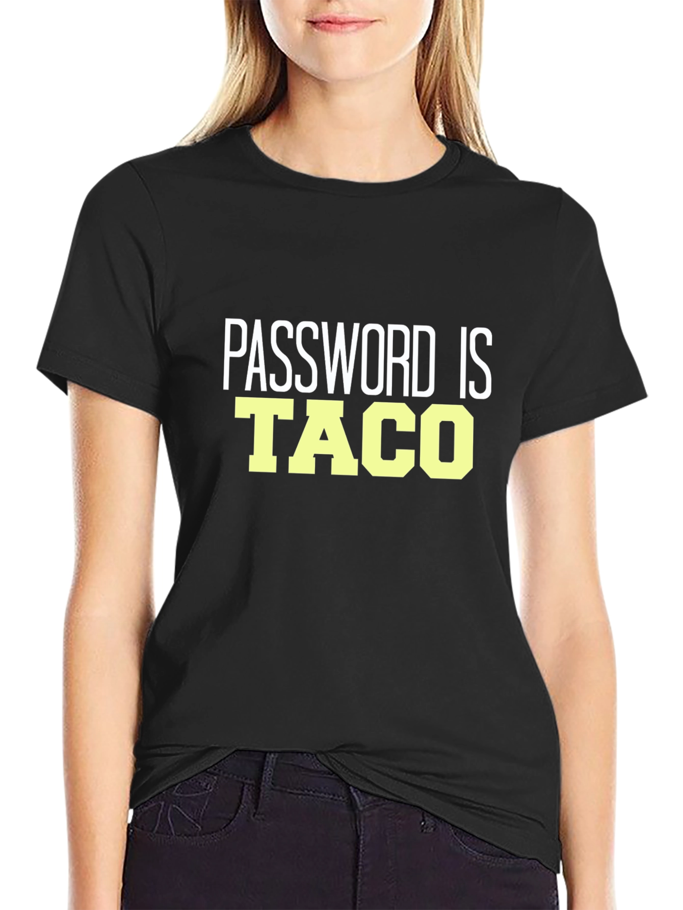 Password Is Taco T-Shirt - Funny Slogan Tee